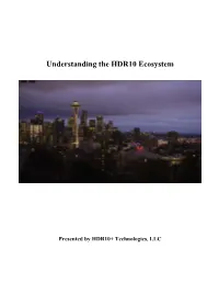 Understanding the HDR10 Ecosystem