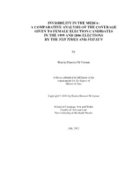 Invisibility in the Media: a Comparative Analysis of the Coverage Given to Female Election Candidates in the 1999 and 2006 Elections by the Fiji Times and Fiji Sun
