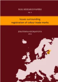 Issues Surrounding Registration of Colour Trade Marks