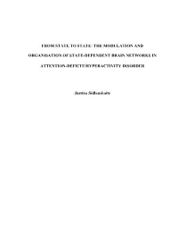 The Modulation and Organisation of State-Dependent Brain Networks in Attention-Deficit/Hyperactivity Disorder