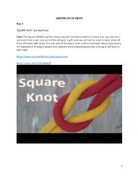 MASTER LIST of KNOTS Day 1: SQUARE KNOT Aka Reef Knot Uses