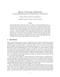 Idioms, Collocations, and Structure Conventionalized Expressions and the Analysis of Ditransitives