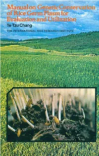 Manual on Genetic Conservation of Rice Germ Plasm for Evaluation and Utilization