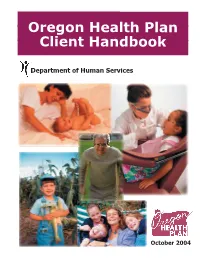 Oregon Health Plan (OHP) Is a State Program That Provides Health Care Coverage to Eligible Clients