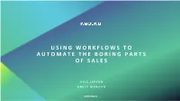 Using Workflows to Automate the Boring Parts of Sales