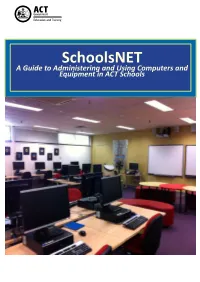 A Guide to Administering and Using Computers and Equipment in ACT Schools 1