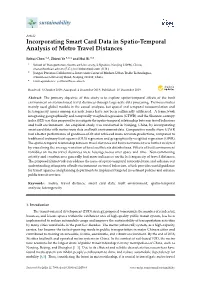 Incorporating Smart Card Data in Spatio-Temporal Analysis of Metro Travel Distances