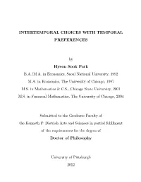 Intertemporal Choices with Temporal Preferences