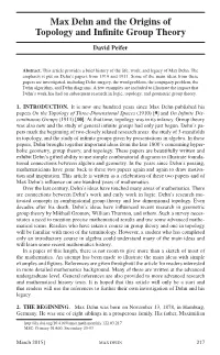 Max Dehn and the Origins of Topology and Infinite Group Theory