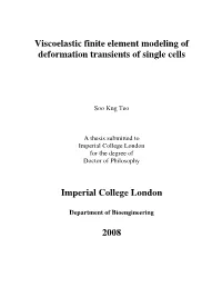 Viscoelastic Finite Element Modeling of Deformation Transients of Single Cells