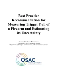 Best Practice Recommendation for Measuring Trigger Pull of a Firearm and Estimating Its Uncertainty