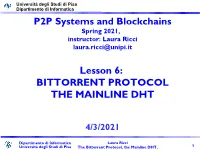 Bittorrent Protocol the Mainline Dht