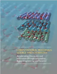 Computational Materials Science and Chemistry: Accelerating Discovery and Innovation Through Simulation-Based Engineering and Science