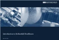 Introduction to Rothschild Healthcare