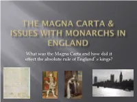 What Was the Magna Carta and How Did It Effect the Absolute Rule of England's Kings?