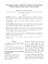 A Prospective Study of Impedance Platelet Count and Mean Platelet Volume in Case of Severe Microcytosis