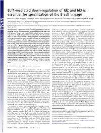 Ebf1-Mediated Down-Regulation of Id2 and Id3 Is Essential for Specification of the B Cell Lineage