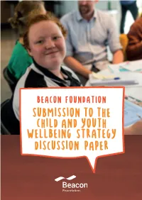 BEACON FOUNDATION Submission to the Child and Youth WELLBEING STRATEGY Discussion Paper