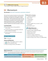 B3 Momentum Key Question: How Well Is Momentum Conserved in Collisions?