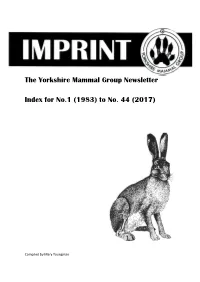 The Yorkshire Mammal Group Newsletter Index for No.1 (1983) To