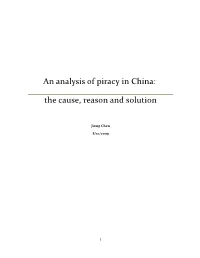 An Analysis of Piracy in China: the Cause, Reason and Solution