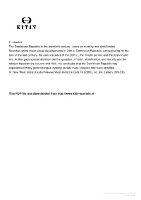 H. Hoetink the Dominican Republic in the Twentieth Century : Notes on Mobility and Stratification Sketches Some Major Social Developments in 20Th-C