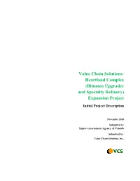 Value Chain Solutions- Heartland Complex (Bitumen Upgrader and Specialty Refinery) Expansion Project Initial Project Description