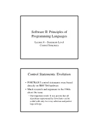 Software II: Principles of Programming Languages Control Statements