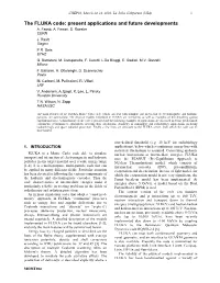 The FLUKA Code: Present Applications and Future Developments A
