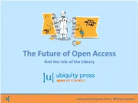 The Future of Open Access and the Role of the Library