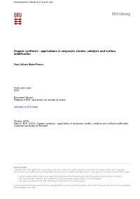 Organic Synthesis - Applications in Enzymatic Studies, Catalysis and Surface Modification