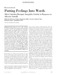 Putting Feelings Into Words Affect Labeling Disrupts Amygdala Activity in Response to Affective Stimuli Matthew D