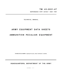 Tm 43-0001-47 Army Equipment Data Sheets Ammunition