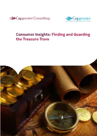 Consumer Insights: Finding and Guarding the Treasure Trove Executive Summary