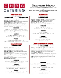 Delivery Menu Online Ordering at Chrgcatering.Com Or Events@Chapelhillrestaurantgroup.Com 919-323-2748