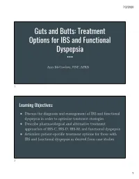 Guts and Butts: Treatment Options for IBS and Functional Dyspepsia