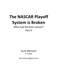 The NASCAR Playoff System Is Broken Who Had the Best Season? Part II