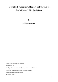A Study of Masculinity, Memory and Trauma in Niq Mhlongo's Way Back
