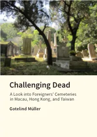 Challenging Dead: a Look Into Foreigners' Cemeteries in Macau