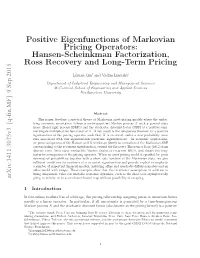 Positive Eigenfunctions of Markovian Pricing Operators
