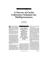 A Survey of Cache Coherence Schemes for Multiprocessors