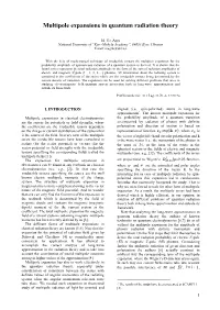 Multipole Expansions in Radiation Theory of Quantum Systems