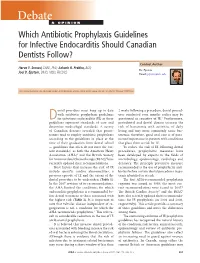 Which Antibiotic Prophylaxis Guidelines for Infective Endocarditis Should Canadian Dentists Follow?
