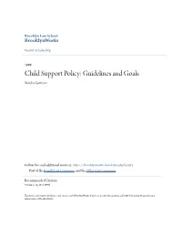 Child Support Policy: Guidelines and Goals Marsha Garrison