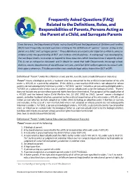 Frequently Asked Questions (FAQ) Related to the Definitions, Roles, and Responsibilities of Parents, Persons Acting As the Parent of a Child, and Surrogate Parents
