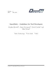 Guidelines for Tool Developers Stephen Buswell1, James Davenport2, David Carlisle3 and Mike Dewar3