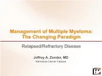Management of Multiple Myeloma: the Changing Paradigm