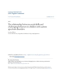 The Relationship Between Social Skills and Challenging Behaviors in Children with Autism Spectrum Disorders