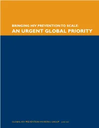 Bringing HIV Prevention to Scale: an Urgent Global Priority