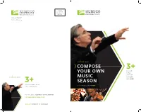 Compose Your Own Music Season! Choose Three Or More and Save! Pni Chas Zukerman September 5–8